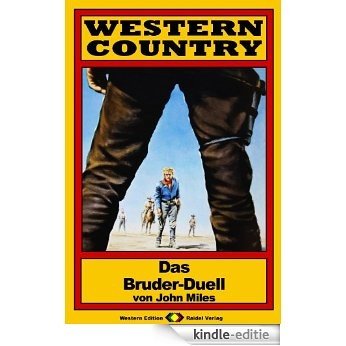 WESTERN COUNTRY 32: Das Bruder-Duell (German Edition) [Kindle-editie]