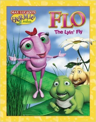 Flo the Lyin' Fly (Max Lucado's Hermie & Friends Book 2) (English Edition)