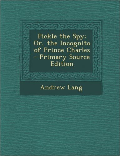 Pickle the Spy; Or, the Incognito of Prince Charles baixar