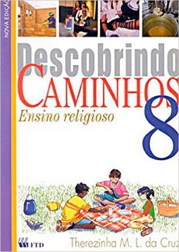 Descobrindo Caminhos - Ensino Religioso - 8. Serie