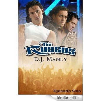 The Russos: Episode One (The Russos: Male/Male Digital Soap Opera Book 1) (English Edition) [Kindle-editie]