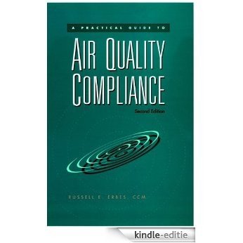 A Practical Guide to Air Quality Compliance [Kindle-editie]