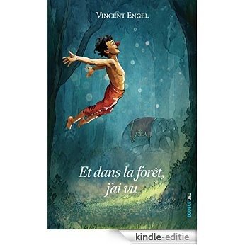 Et dans la forêt, j'ai vu: Une histoire d'évasion (Double jeu) (French Edition) [Kindle-editie]