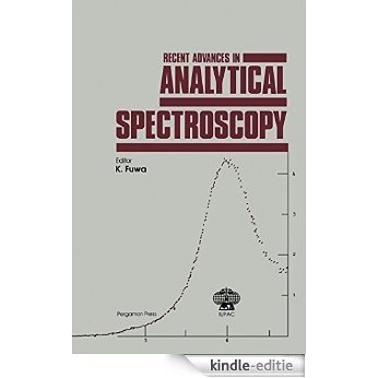 Recent Advances in Analytical Spectroscopy: Proceedings of the 9th International Conference on Atomic Spectroscopy and 22nd Colloquium Spectroscopicum ... 4-8 September 1981 (Iupac Symposium Series) [Print Replica] [Kindle-editie]
