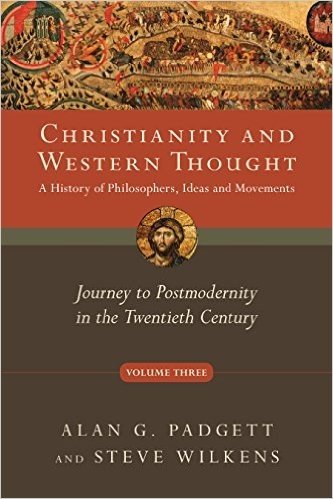 Christianity and Western Thought: Journey to Postmodernity in the Twentieth Century