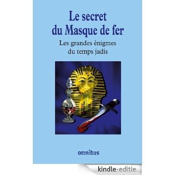 Le secret du Masque de fer [Kindle-editie]