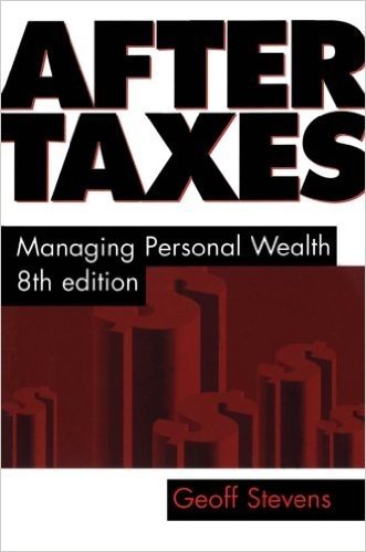 After Taxes: Managing Personal Wealth 8th Edition