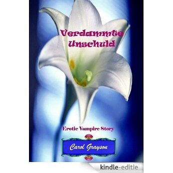 Verdammte Unschuld (Erotische Vampirstory) (German Edition) [Kindle-editie]