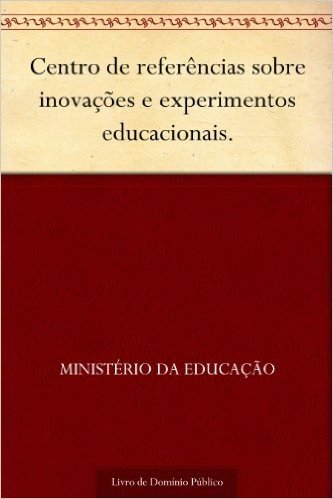 Centro de referências sobre inovações e experimentos educacionais.