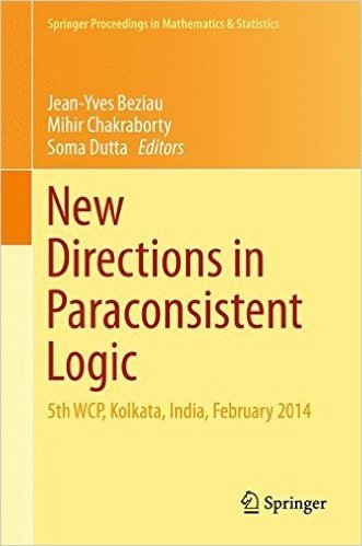 New Directions in Paraconsistent Logic: 5th Wcp, Kolkata, India, February 2014