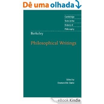 Berkeley: Philosophical Writings (Cambridge Texts in the History of Philosophy) [eBook Kindle]