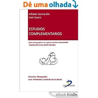Estudios complementarios (Capítulo del libro Evaluación neurológica del recien nacido): 1 [eBook Kindle]