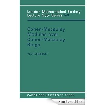 Maximal Cohen-Macaulay Modules over Cohen-Macaulay Rings (London Mathematical Society Lecture Note Series) [Print Replica] [Kindle-editie] beoordelingen