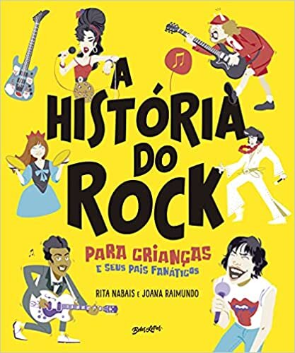 A história do rock para crianças (e seus pais fanáticos)