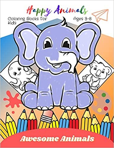 indir Happy Animals Coloring Books For Kids Ages 3-8 Awesome Animals: Kids Coloring Books, Happy Cute Animals Coloring Book, Toddler Coloring Book