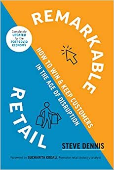 indir Remarkable Retail: How to Win and Keep Customers in the Age of Disruption