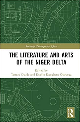 indir The Literature and Arts of the Niger Delta (Routledge Contemporary Africa)
