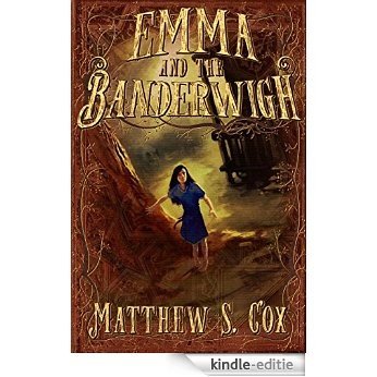 Emma and the Banderwigh (English Edition) [Kindle-editie]