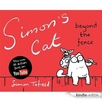 Simon's Cat 2: Beyond the Fence (Simons Cat) [Kindle-editie] beoordelingen