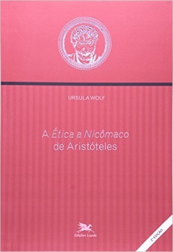 A "Ética A Nicômaco" De Aristóteles