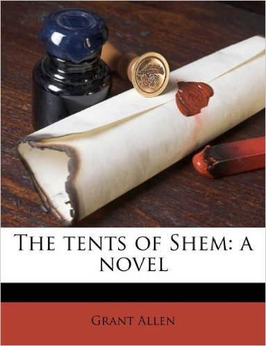 The Tents of Shem