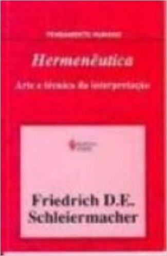 Hermeneutica. Arte E Tecnica Da Interpretação