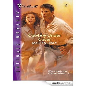 Cowboy Under Cover (Silhouette Intimate Moments) [Kindle-editie]