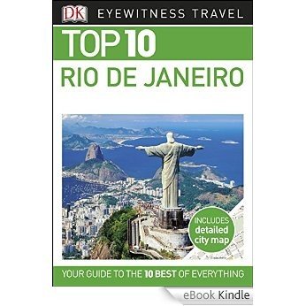 Top 10 Rio de Janeiro (EYEWITNESS TOP 10 TRAVEL GUIDES) [eBook Kindle]