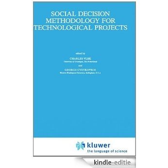 Social Decision Methodology for Technological Projects (Theory and Decision Library A:) [Kindle-editie] beoordelingen