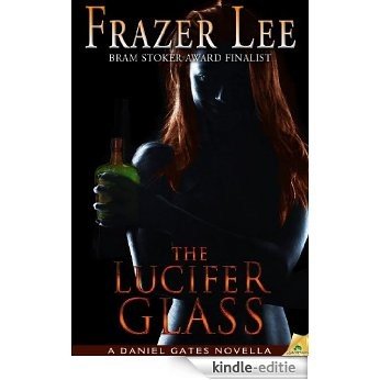 The Lucifer Glass [Kindle-editie]