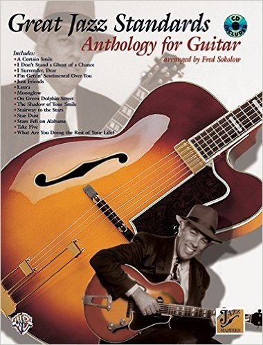 Great Jazz Standards Anthology for Guitar: Book & CD