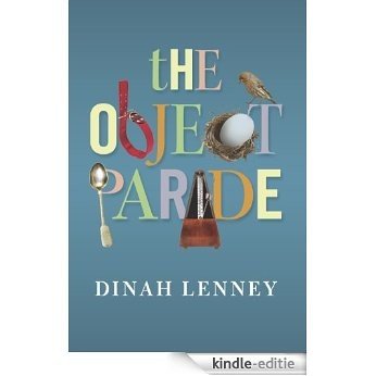 The Object Parade: Essays [Kindle-editie]