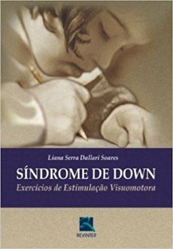 Síndrome de Down. Exercícios de Estimulação Visuomotora