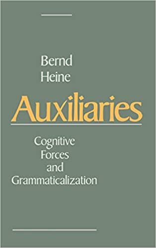 Auxiliaries: Cognitive Forces and Grammaticalization
