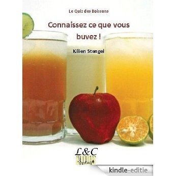 Le Quiz des Boissons - Connaissez ce que vous buvez ! (Quiz Alimentation & Gastronomie ) (French Edition) [Kindle-editie] beoordelingen
