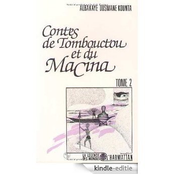 Contes de Tombouctou et du Macina : Tome 2 (La Légende des Mondes) [Kindle-editie]