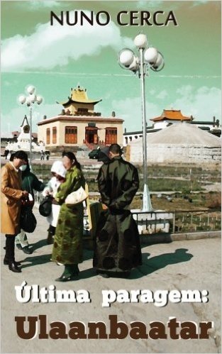 Ultima Paragem: Ulaanbaatar