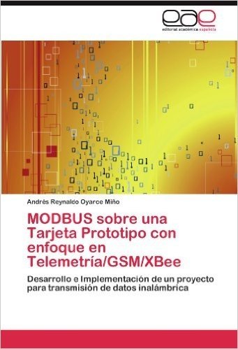 Modbus Sobre Una Tarjeta Prototipo Con Enfoque En Telemetria/GSM/Xbee