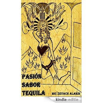 Pasión Sabor Tequila (Spanish Edition) [Kindle-editie]