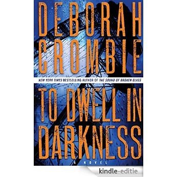 To Dwell in Darkness: A Novel (Duncan Kincaid / Gemma James) [Kindle-editie] beoordelingen