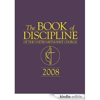 The Book of Discipline of The United Methodist Church 2008 [Kindle-editie] beoordelingen