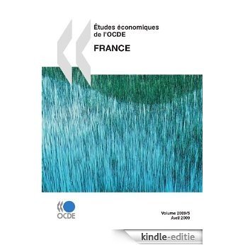 Études économiques de l'OCDE : France 2009 (Economie) [Kindle-editie]