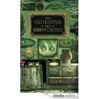 Das Geheimnis der 100 Pforten (Die "100 Pforten"-Serie) (German Edition) [Kindle-editie]