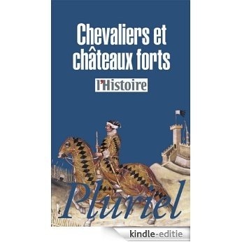 Chevaliers et châteaux forts (Pluriel) (French Edition) [Kindle-editie]