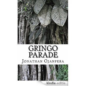 Gringo Parade (English Edition) [Kindle-editie]