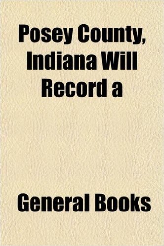 Posey County, Indiana Will Record a