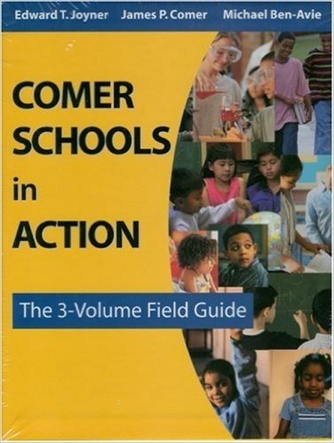 Comer Schools in Action: The 3-Volume Field Guide