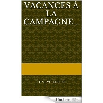 Vacances à la campagne... (French Edition) [Kindle-editie]