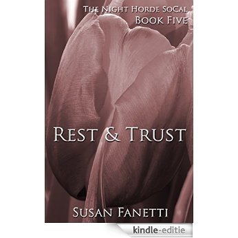 Rest & Trust (The Night Horde SoCal Book 5) (English Edition) [Kindle-editie]