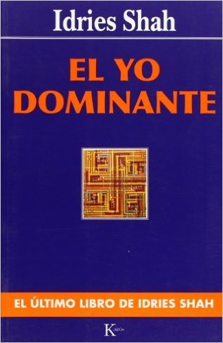 El Yo Dominante = The Commanding Self
